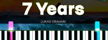 7 Years – Lukas Graham [Easy Piano Tutorial]