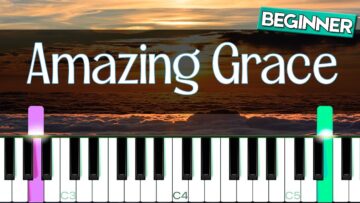 Amazing Grace [Easy Piano Tutorial]