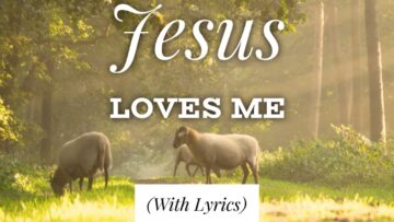Jesus Loves Me (with lyrics) The most BEAUTIFUL hymn you’ve EVER heard!