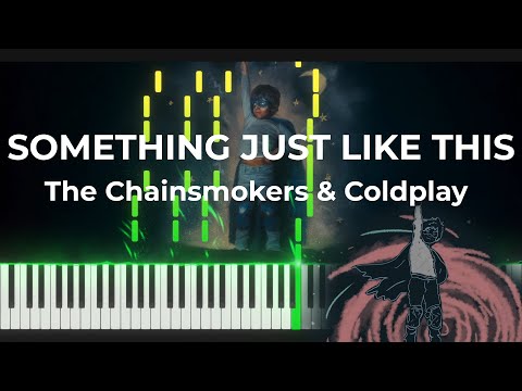 Something Just Like This – The Chainsmokers & Coldplay