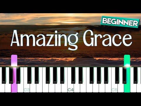 Amazing Grace [Easy Piano Tutorial]