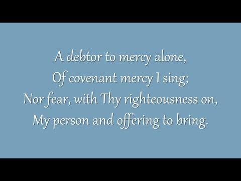 A Debtor to Mercy Alone (Metropolitan Tabernacle)
