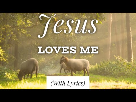 Jesus Loves Me (with lyrics) The most BEAUTIFUL hymn you’ve EVER heard!