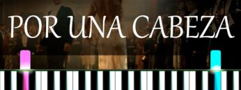Por una Cabeza – Carlos Gardel [Easy Piano Tutorial]
