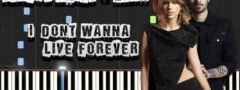 Taylor Swift & Zayn – I Don’t Wanna Live Forever