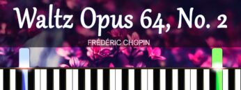 Waltz Opus 64, No. 2 in C♯ Minor – Frédéric Chopin