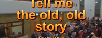 Tell me the old, old story