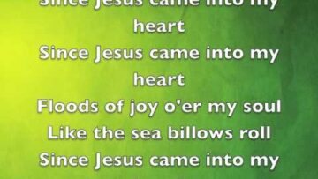 Since Jesus Came into My Heart