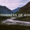 Goodness Of God